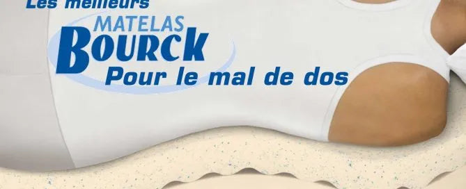 Les meilleurs Matelas Bourck pour le mal de dos